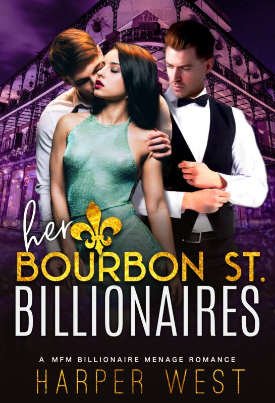 Her Bourbon St. Billionaires (Standalone Menage Billionaire Romance)