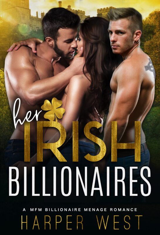Her Irish Billionaires (Standalone Menage Billionaire Romance)