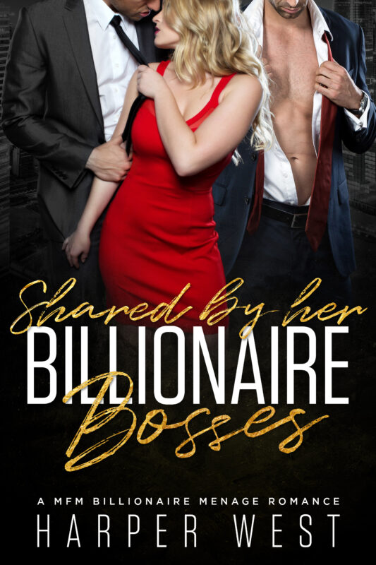 Shared by Her Billionaire Bosses: A MFM Billionaire Menage Romance