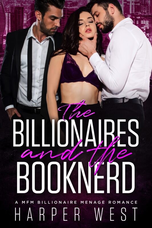 The Billionaires and The BookNerd: A MFM Billionaire Menage Romance
