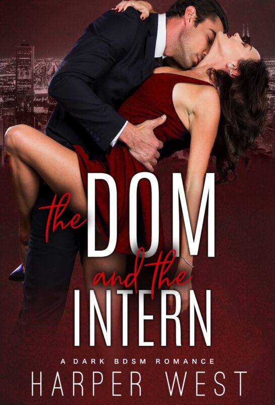 The Dom and the Intern: A Dark BDSM Romance