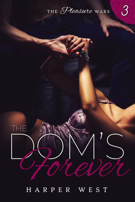 The Dom’s Forever ( Contemporary Billionaire BDSM Romance)