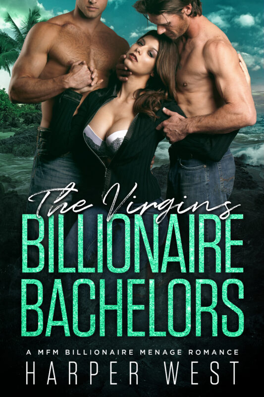 The Virgins Billionaire Bachelors: A MFM Billionaire Menage Romance