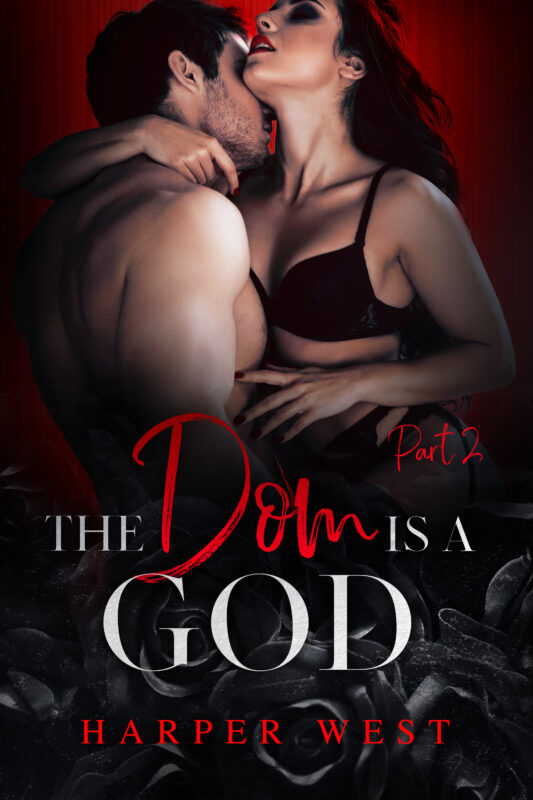 The Dom is a God: A Hate Filled Romance